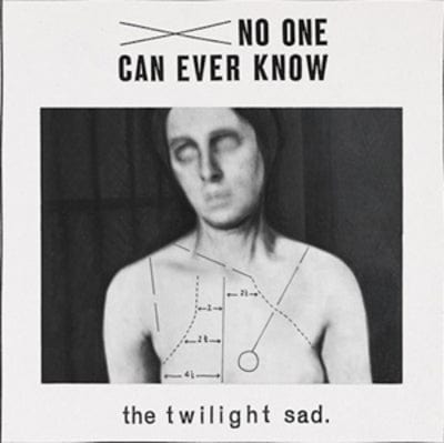 No One Can Ever Know - The Twilight Sad [CD]