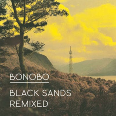 Black Sands Remixed - Bonobo [CD]