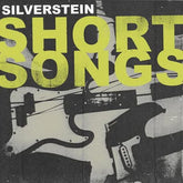 Short Songs - Silverstein [CD]