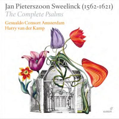 Jan Pieterszoon Sweelinck: The Complete Psalms - Jan Pieterszoon Sweelinck [CD]