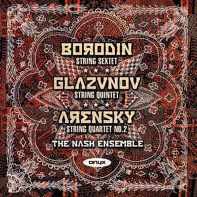 Borodin: String Sextet/Glazunov: String Quintet/... - The Nash Ensemble [CD]
