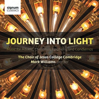 Journey Into Light: Music for Advent, Christmas, Epiphany and Candlemas - The Choir Of Jesus College, Cambridge [CD]