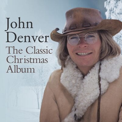 The Classic Christmas Album - John Denver [CD]