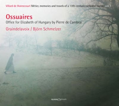 Ossuaires: Office for Elizabeth of Hungary By Pierre De Cambrai - Graindelavoix [CD]