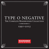 The Complete Roadrunner Collection 1991-2003 - Type O Negative [CD] - Vinyl8