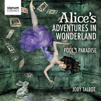 Joby Talbot: Alice's Adventures in Wonderland - Joby Talbot [CD]