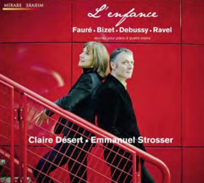 L'enfance: Fauré, Bizet, Debussy, Ravel - Claire Desert [CD]