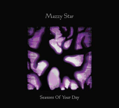 Seasons of Your Day - Mazzy Star [CD] - Vinyl8