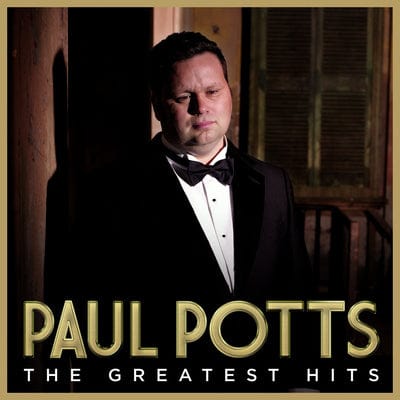 Paul Potts: The Greatest Hits - Paul Potts [CD]