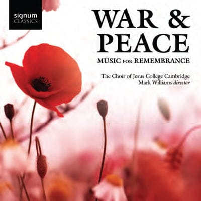 War & Peace: Music for Remembrance - The Choir Of Jesus College, Cambridge [CD] - Vinyl8