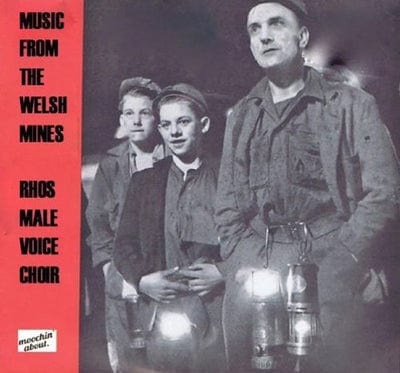 Rhos Male Voice Choir: Music from the Welsh Mines - Rhos Male Voice Choir [CD]