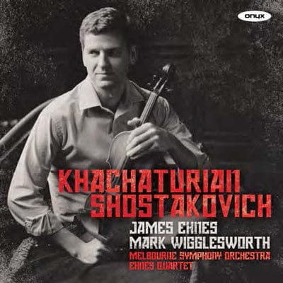 James Ehnes: Khachaturian/Shostakovich - Aram Khachaturian [CD]