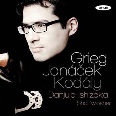 Danjulo Ishizaka: Grieg/Janacek/Kodaly - Danjulo Ishizaka [CD]
