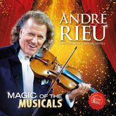 Magic of the Musicals - André Rieu and His Johann Strauss Orchestra [CD]