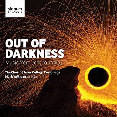 Out of Darkness: Music from Lent to Trinity - The Choir Of Jesus College, Cambridge [CD]
