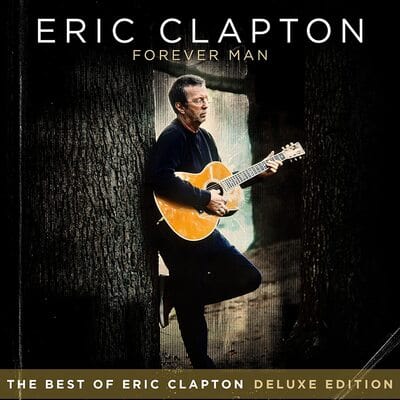 Forever Man - Eric Clapton [CD Deluxe Edition]