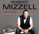 Pure Country: The Essential Collection - Robert Mizzell [CD]