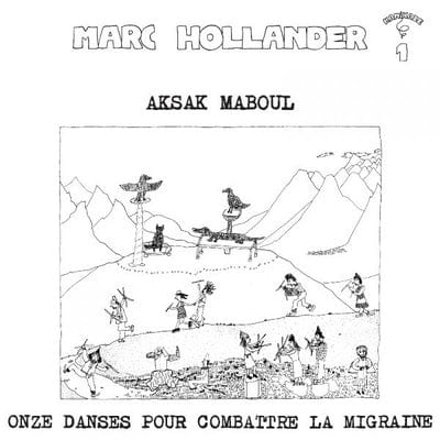 Onze Danses Pour Combattre La Migraine - Aksak Maboul [VINYL]