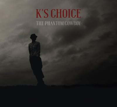 The Phantom Cowboy - K's Choice [CD] - Vinyl8