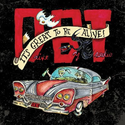 It's Great to Be Alive! - Drive-By Truckers [VINYL]