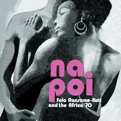 Na Poi - Fela Ransome-Kuti and Africa 70 [VINYL]