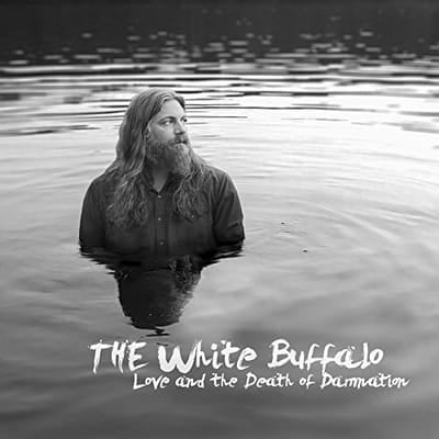 Love and the Death of Damnation - The White Buffalo [CD] - Vinyl8