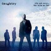 It's Not Over...: The Hits So Far - Daughtry [CD] - Vinyl8