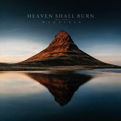 Wanderer:   - Heaven Shall Burn [CD]
