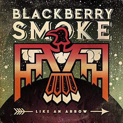 Like an Arrow - Blackberry Smoke [VINYL]