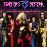 The Best of the Atlantic Years:   - Twisted Sister [CD] - Vinyl8