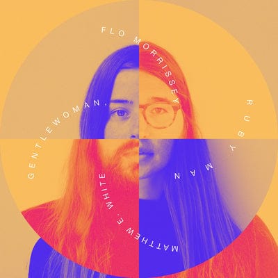 Gentlewoman, Ruby Man - Flo Morrissey & Matthew E. White [VINYL]