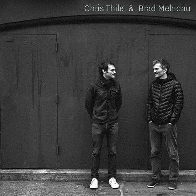 Chris Thile & Brad Mehldau:   - Chris Thile & Brad Mehldau [CD]