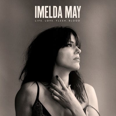 Life. Love. Flesh. Blood - Imelda May [CD]