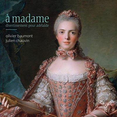 Olivier Baumont/Julien Chauvin: A Madame: Divertissement Pour Adelaide - Olivier Baumont [CD]