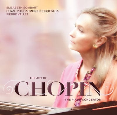 The Art of Chopin: The Piano Concertos:   - Frederic Chopin [CD]