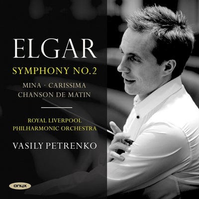 Elgar: Symphony No. 2/Mina/Carissima/Chanson De Matin:   - Edward Elgar [CD]