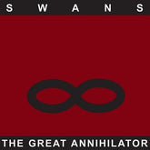 The Great Annihilator:   - Swans [CD] - Vinyl8