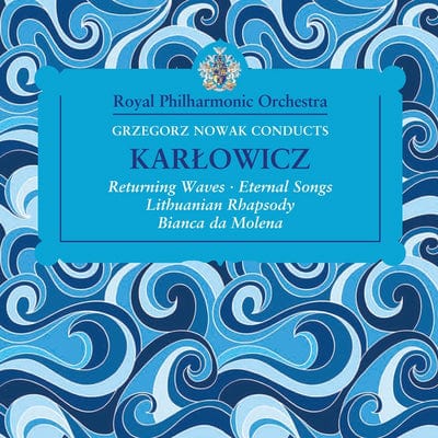 Grzegorz Nowak Conducts Karlowicz - Mieczyslaw Karlowicz [CD]