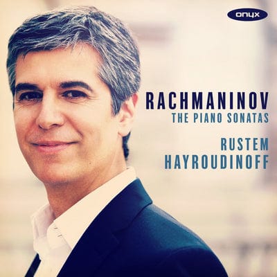 Rachmaninov: The Piano Sonatas:   - Rustem Hayroudinoff [CD]