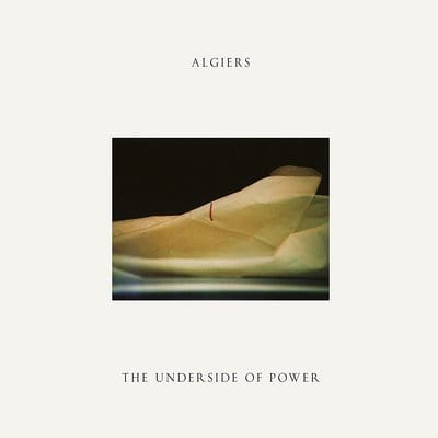 The Underside of Power - Algiers [CD]