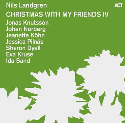 Christmas With My Friends IV:   - Nils Landgren [CD]