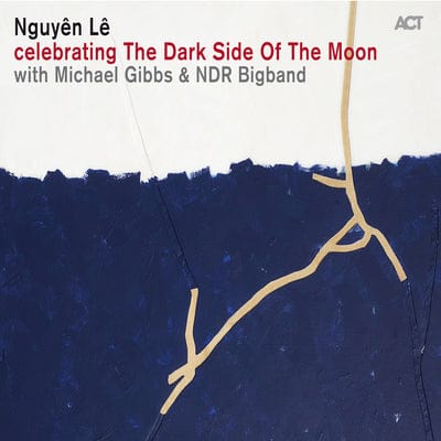 Celebrating the Dark Side of the Moon:   - Nguyen Le [CD]