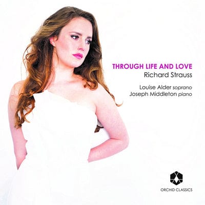 Richard Strauss: Through Life and Love - Richard Strauss [CD]