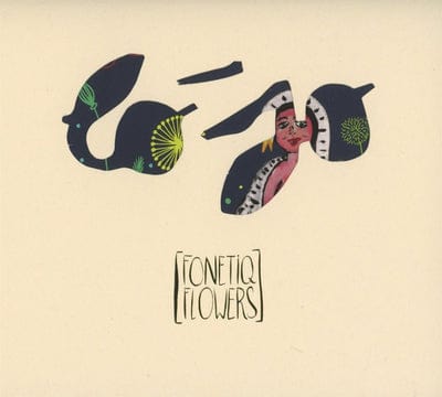 Fonetiq Flowers:   - Lo'Jo [CD]