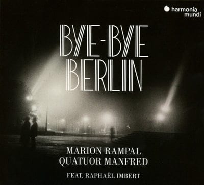 Bye-bye Berlin:   - Marion Rampal [CD]
