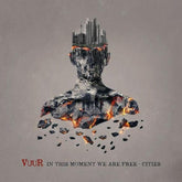 In This Moment We Are Free: Cities - Vuur [VINYL]