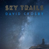 Sky Trails:   - David Crosby [CD]