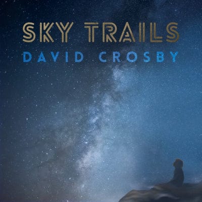 Sky Trails:   - David Crosby [CD]