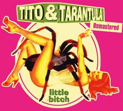 Little Bitch - Tito & Tarantula [CD]