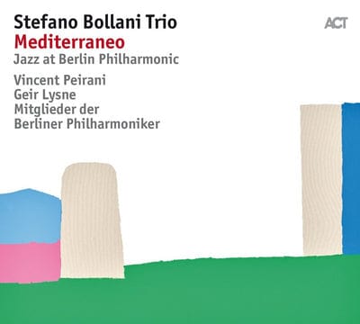 Mediterraneo: Jazz at Berlin Philharmonic - Stefano Bollani Trio [CD]